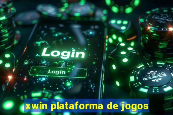 xwin plataforma de jogos